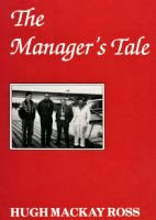 The Manager's Tale, Hudson's Bay Company history.